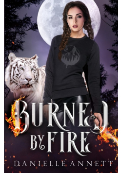 Burned by Fire