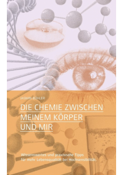 Die Chemie zwischen meinem Körper und mir