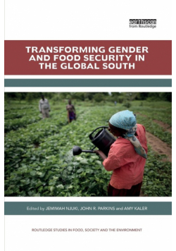 Transforming Gender and Food Security in the Global South