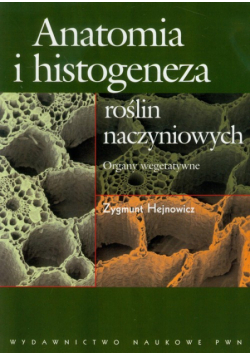 Anatomia i histogeneza roślin naczyniowych