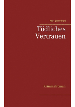 Tödliches Vertrauen