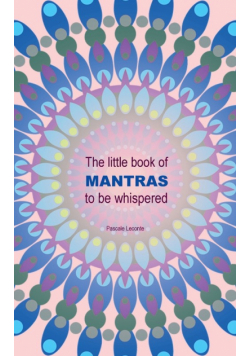 The little book of Mantras to be whispered