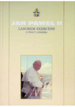 Laborem Exercens O pracy ludzkiej