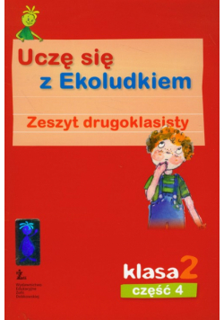 Uczę się z Ekoludkiem 2 zeszyt część 4 Szkoła podstawowa