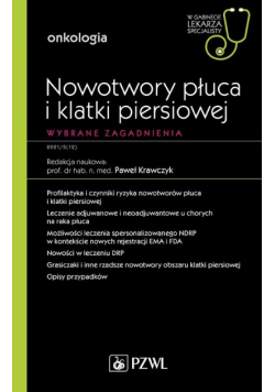 Nowotwory płuca i klatki piersiowej Wybrane zagadnienia