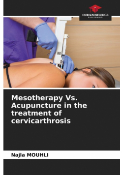 Mesotherapy Vs. Acupuncture in the treatment of cervicarthrosis