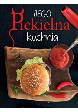 Jego Piekielna Kuchnia  Jej Anielska Kuchnia