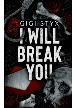 I Will Break you