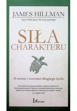 Siła charakteru O sensie i wartości długiego życia