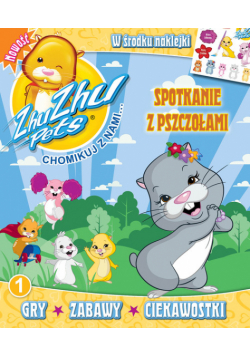 Zhu Zhu Pets: Chomikuj z nami ,1 Spotkanie z pszczołami