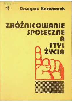 Zróżnicowanie społeczne a styl życia