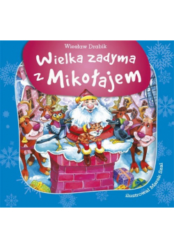 Wielka zadyma z Mikołajem