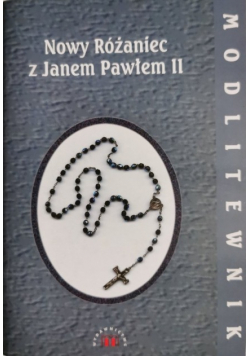 Nowy Różaniec z Janem Pawłem II