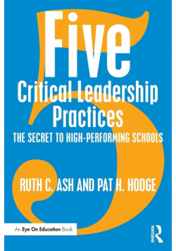 Five Critical Leadership Practices