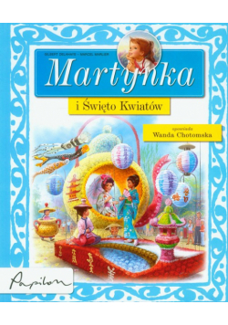 Chotomska Wanda - Martynka i święto kwiatów