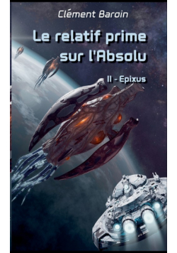 Le relatif prime sur l'Absolu