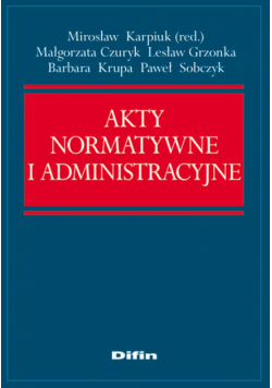 Akty normatywne i administracyjne
