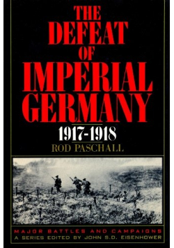 The Defeat of Imperial Germany 1917 1918