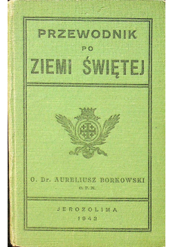 Przewodnik po Ziemi Świętej 1942 r.