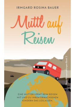 Muttl auf Reisen