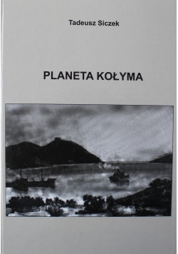 Planeta kołyma + autograf Siczka