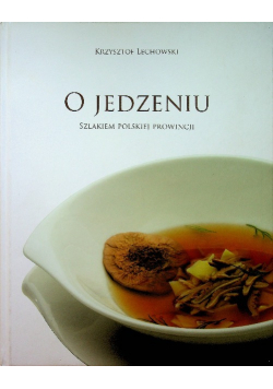 O jedzeniu Szlakiem Polskiej Prowincji
