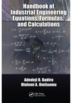 Handbook of Industrial Engineering Equations, Formulas, and Calculations