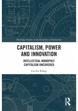 Capitalism, Power and Innovation