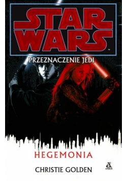 Star Wars: Przeznaczenie Jedi - Hegemonia