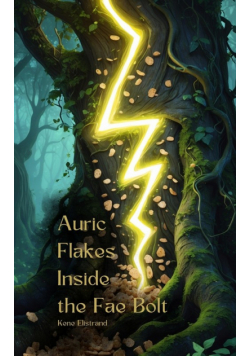 Auric Flakes Inside the Fae Bolt