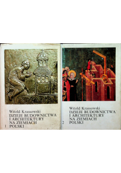 Dzieje Budownictwa i Architektury na ziemiach polski Tom 1 do 2