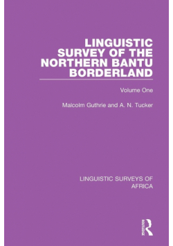 Linguistic Survey of the Northern Bantu Borderland