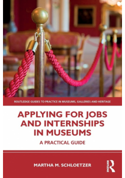 Applying for Jobs and Internships in Museums