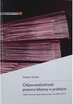 Odpowiedzialność prawna lekarzy w praktyce