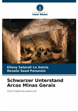 Schwarzer Unterstand Arcos Minas Gerais