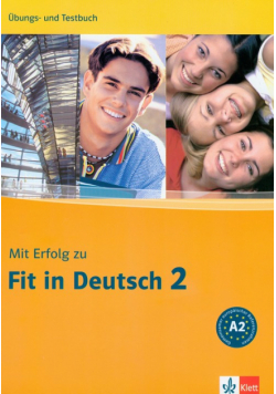 Mit Erfolg zu Fit in Deutsch 2. Ubungs- und Testbuch