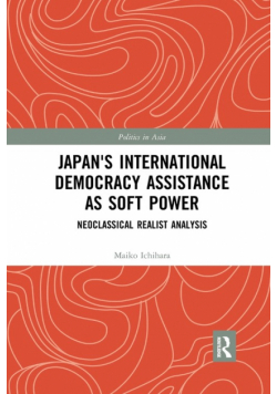 Japan's International Democracy Assistance as Soft Power