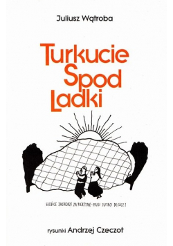 Turkucie spod ladki