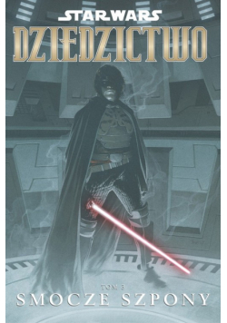 Star Wars: Dziedzictwo: Smocze szpony Tom 3