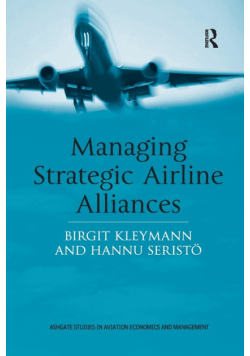Managing Strategic Airline Alliances