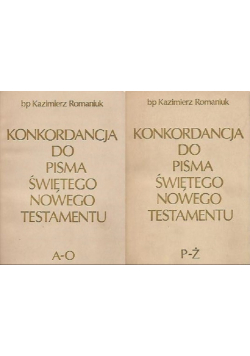 Konkordancja do Pisma Świętego Nowego Testamentu Tom I i II