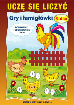Uczę się liczyć. Łamigłówki. 5-6 lat
