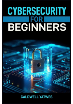Cybersecurity For Beginners