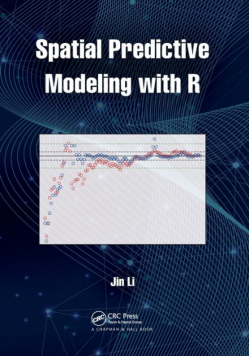 Spatial Predictive Modeling with R