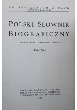 Polski Słownik Biograficzny Tom XVII