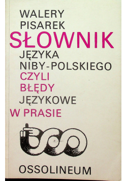 Słownik języka niby-polskiego czyli błędy językowe w prasie