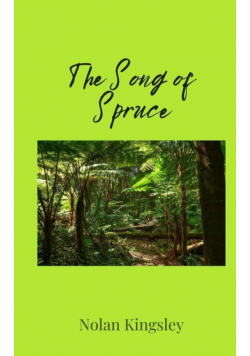 The Song of Spruce