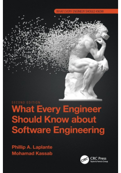 What Every Engineer Should Know about Software Engineering