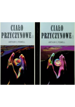 Ciało przyczynowe Tom 1 i 2