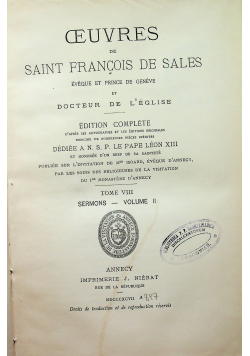 Oeuvres de Saint Francois De Sales Tome VIII Sermons Volume II 1897 r